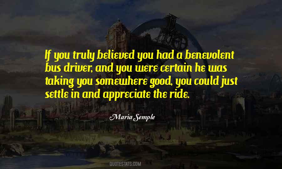I Was Benevolent And Good Quotes #1229880