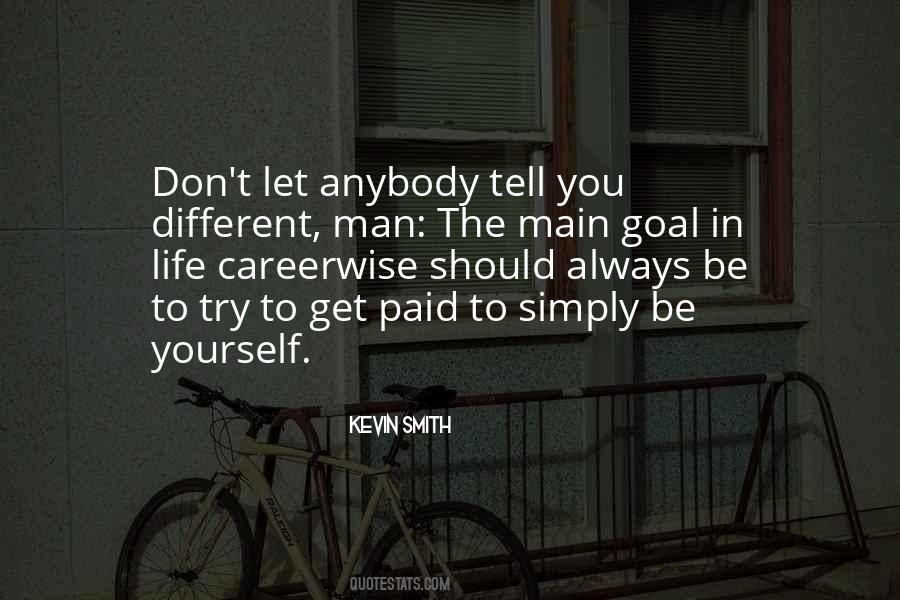 Try To Be Different Quotes #452540