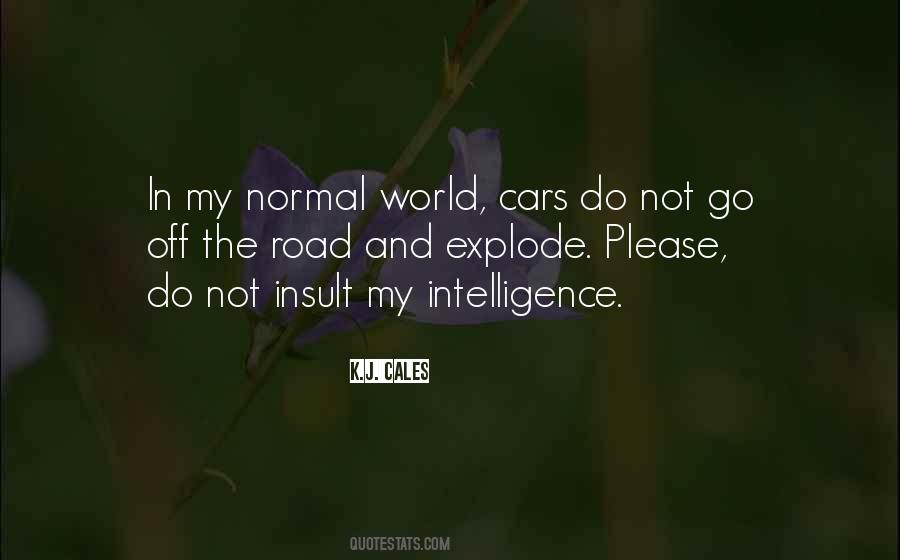 My Intelligence Quotes #29417