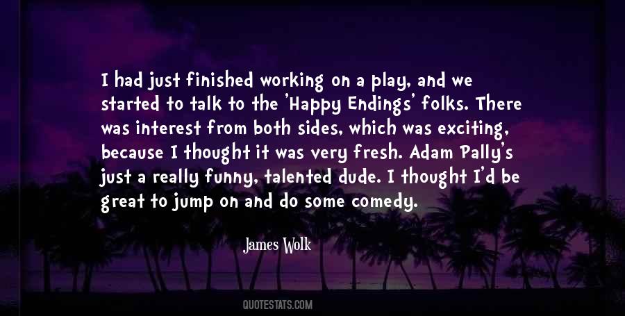 Quotes About Great Endings #252374