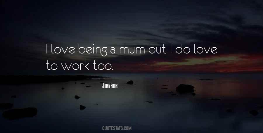 Mum Mum Quotes #156119