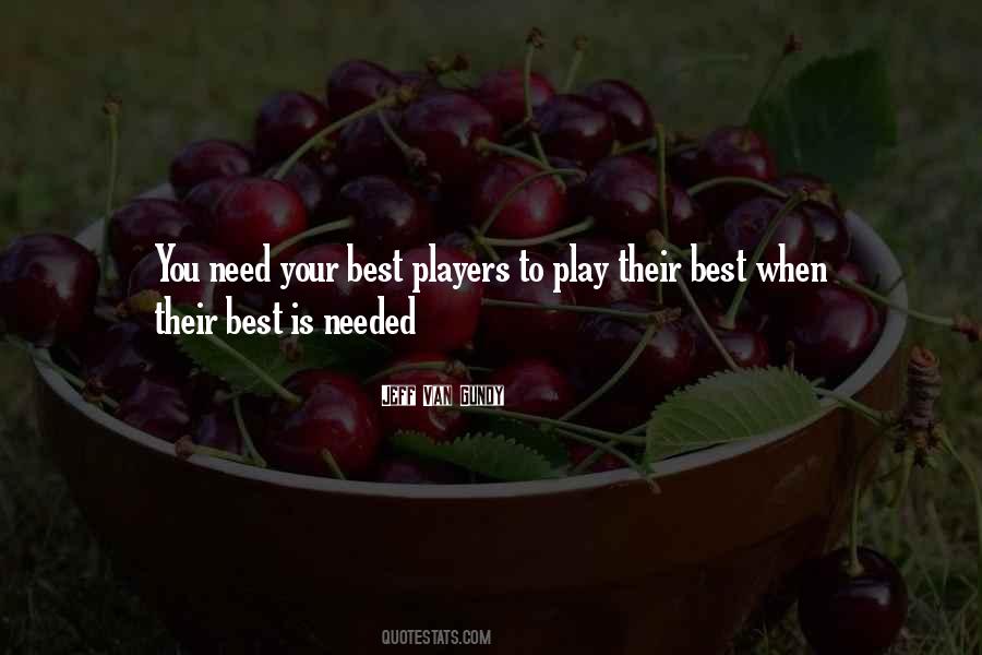 Play Your Best Quotes #308690