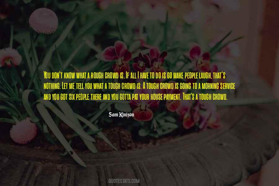 Nothing Is Tough Quotes #1010204