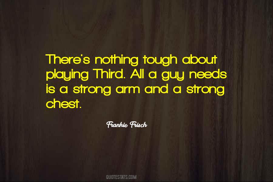 Nothing Is Tough Quotes #1447252