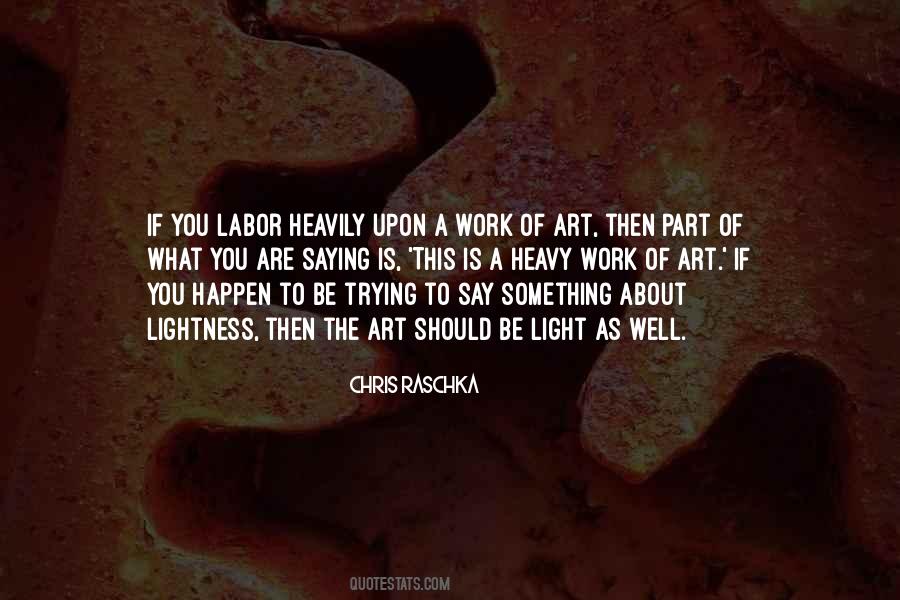 Light Work Quotes #1746808