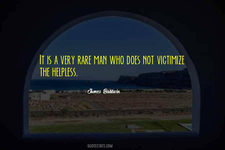 Helpless Man Quotes #1079715