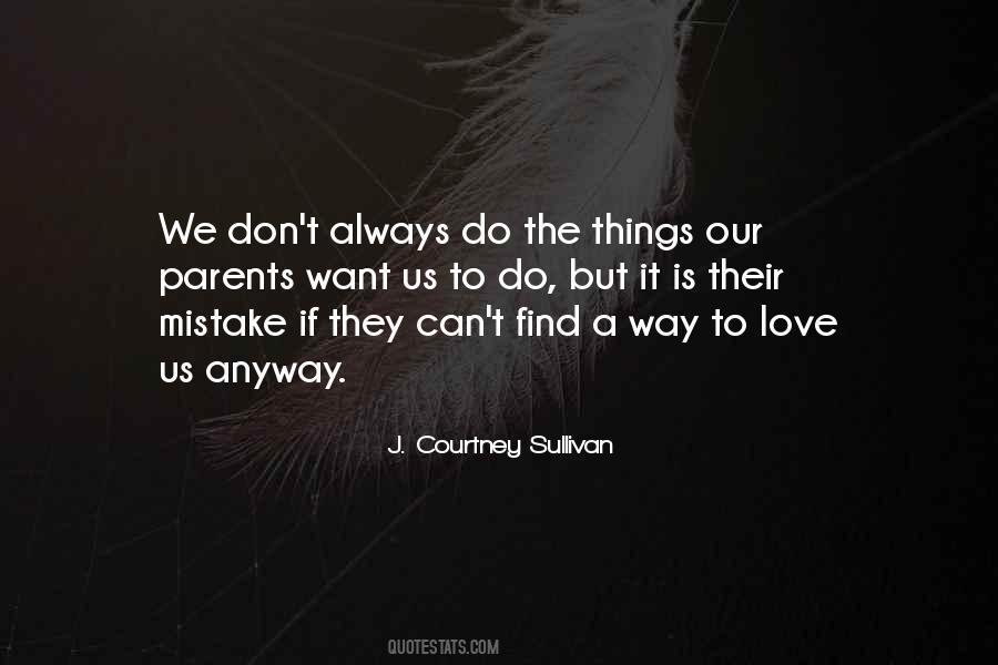 Love Always Find A Way Quotes #665280