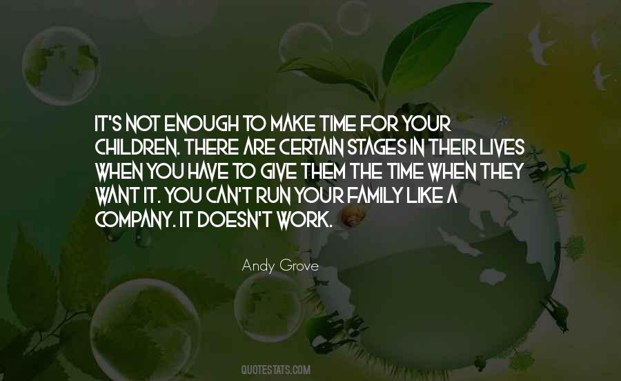 Make Enough Time Quotes #542113