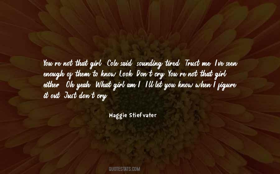 Trust Me Girl Quotes #331128