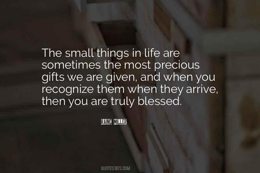 Most Precious Things In Life Quotes #1650043
