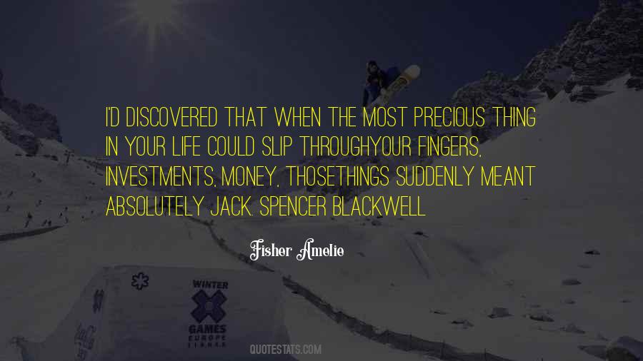 Most Precious Things In Life Quotes #895836