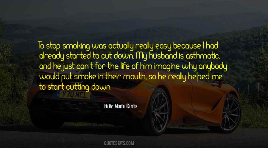 Smoking Stop Quotes #1864056