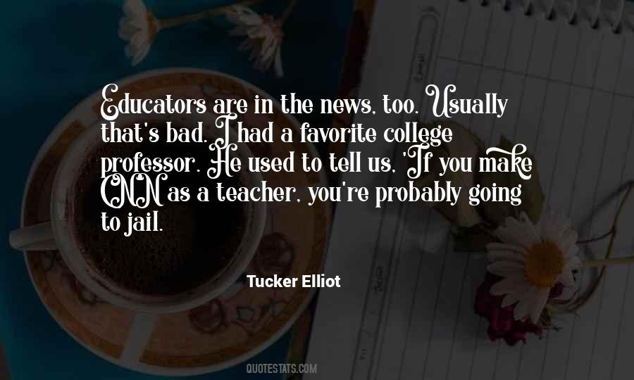 Quotes About A College Professor #1765956
