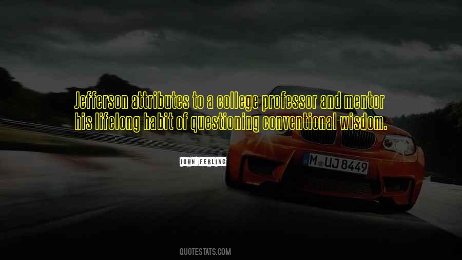 Quotes About A College Professor #942675