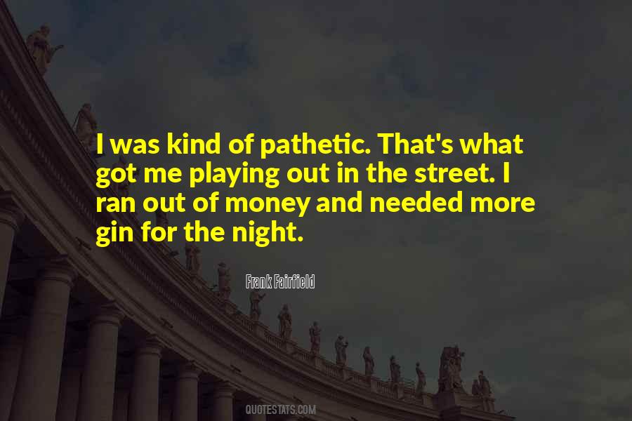 Street Night Quotes #829432