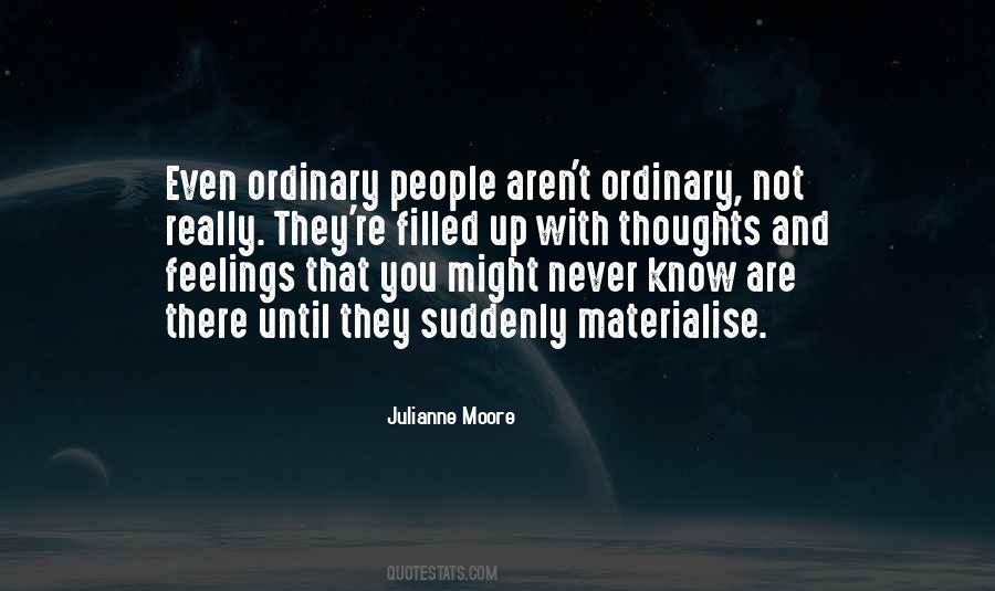 You Are Not Ordinary Quotes #826857