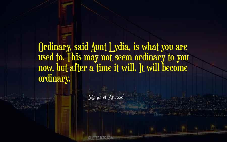 You Are Not Ordinary Quotes #936900