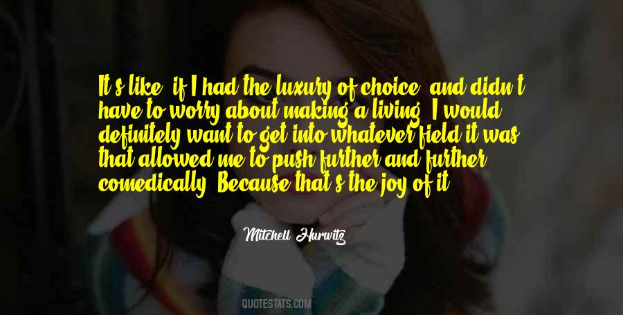 Quotes About Making Your Own Choice #197962