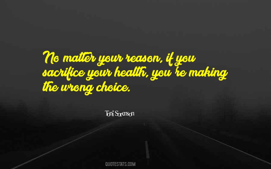 Quotes About Making Your Own Choice #211012