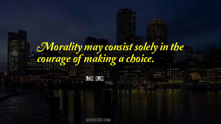 Quotes About Making Your Own Choice #211688