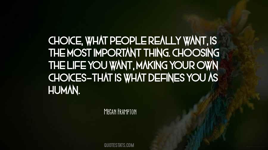 Quotes About Making Your Own Choice #398767
