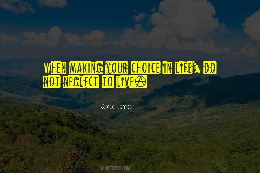 Quotes About Making Your Own Choice #99454