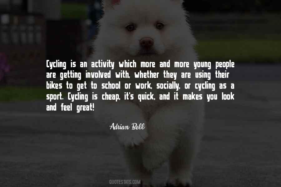 Quotes About Great Cycling #1656978