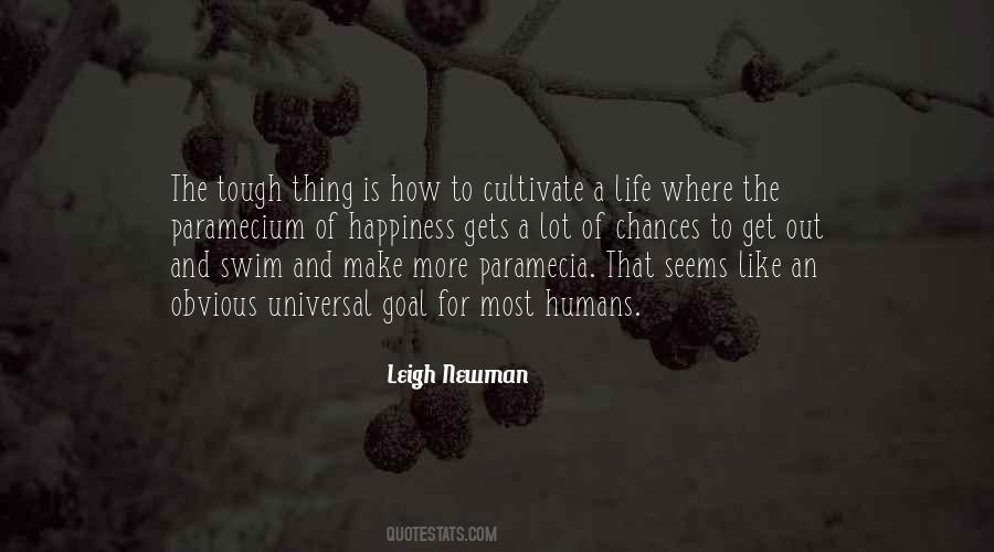 Make The Most Out Of Life Quotes #1012285