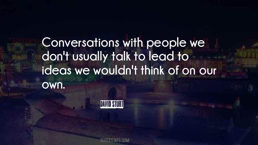 Quotes About Great Conversations #1575969