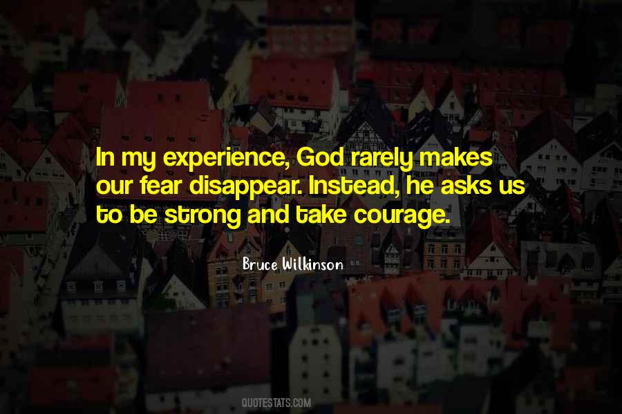 Courage To Be Strong Quotes #1328439