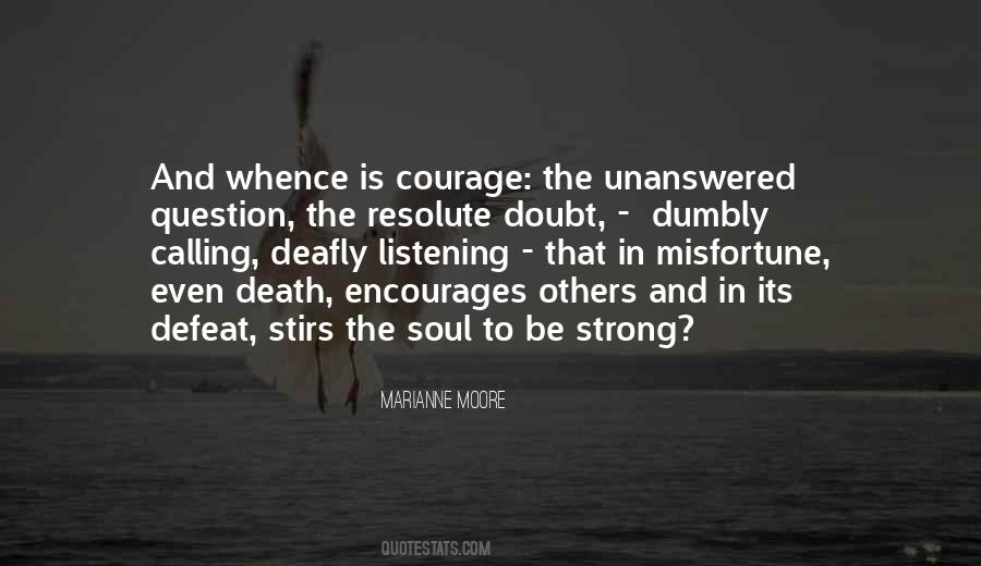 Courage To Be Strong Quotes #1575030