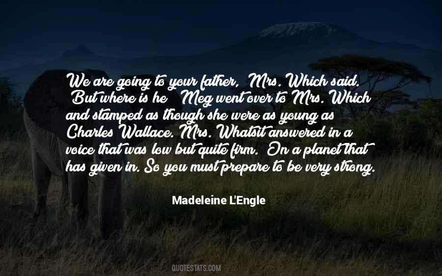 Courage To Be Strong Quotes #505798