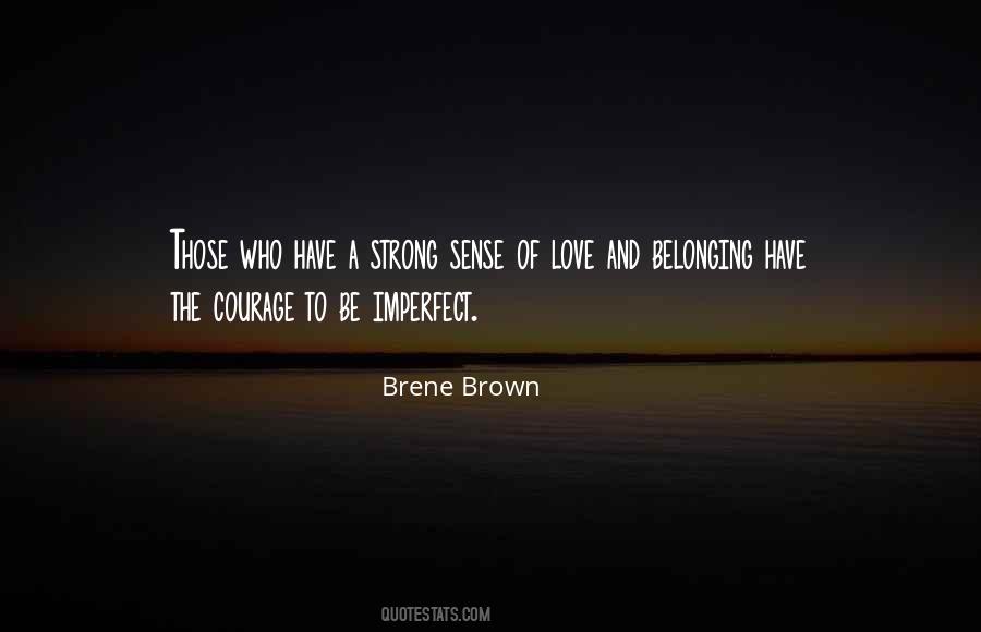 Courage To Be Strong Quotes #82684