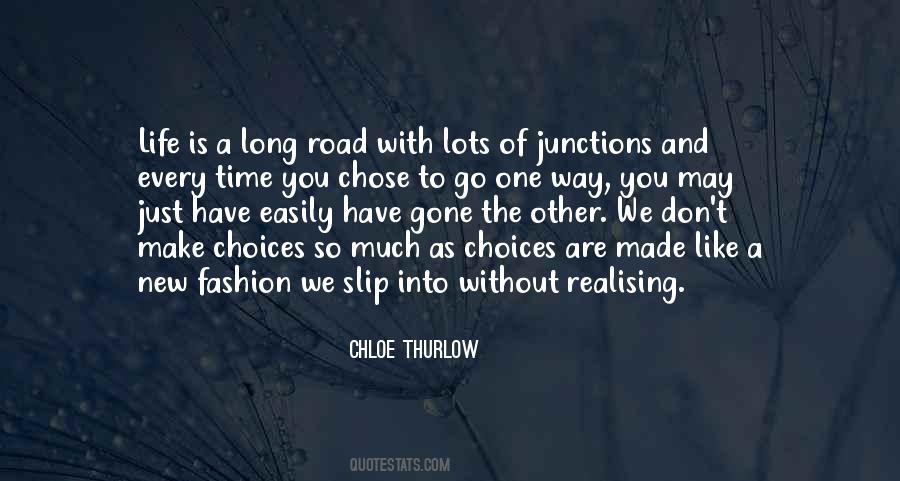 Choices And You Quotes #16548