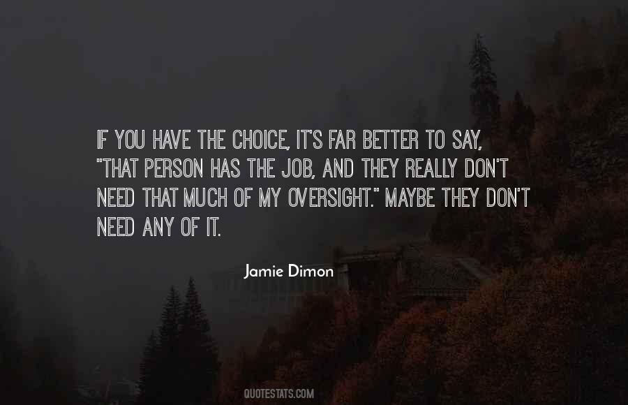 Choices And You Quotes #23972