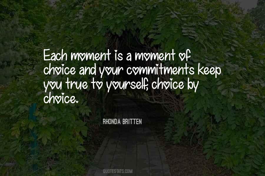 Choices And You Quotes #76974