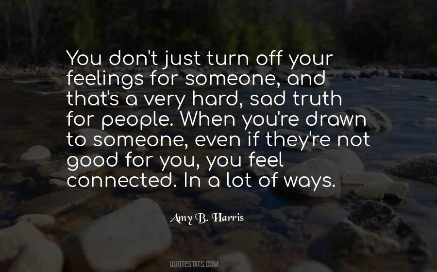 Sometimes You Just Feel Sad Quotes #647924