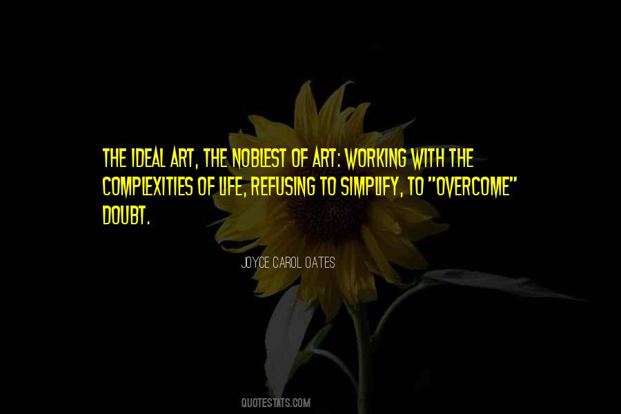The Complexity Of Life Quotes #1059231