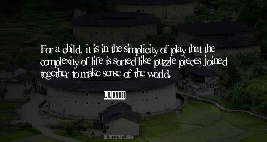 The Complexity Of Life Quotes #1491966