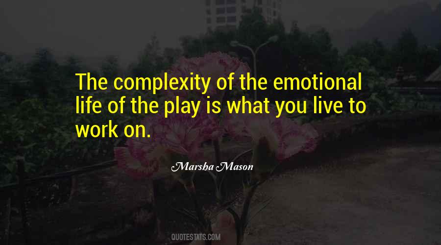 The Complexity Of Life Quotes #858169