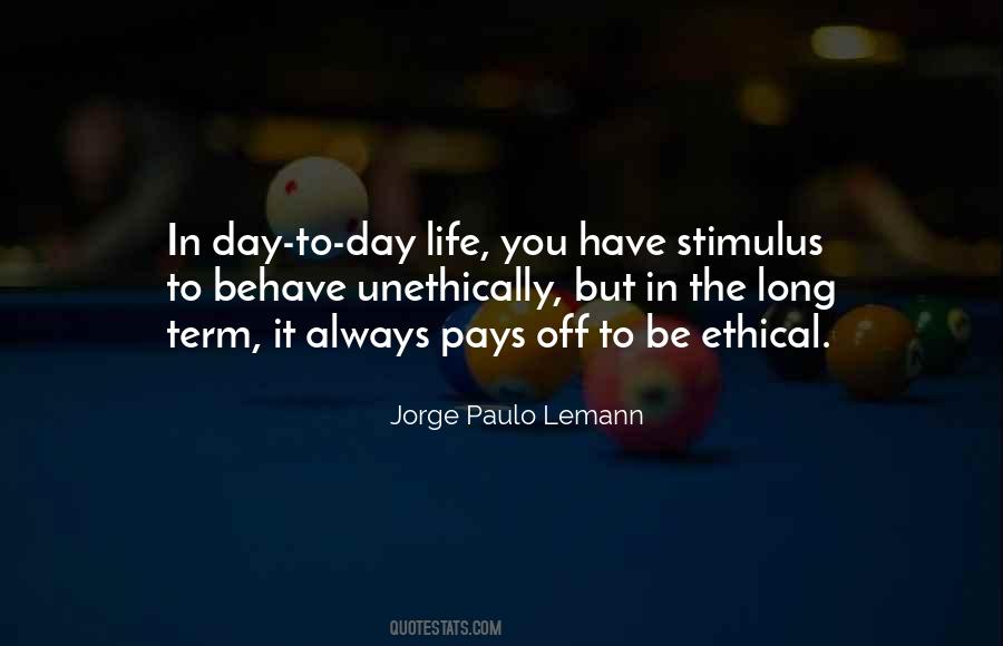 It Pays Off Quotes #480852