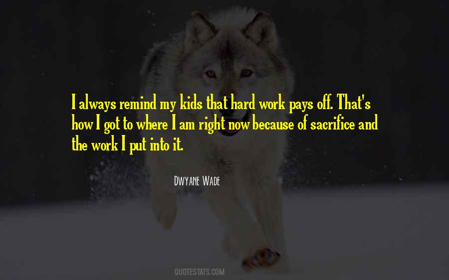 It Pays Off Quotes #586963