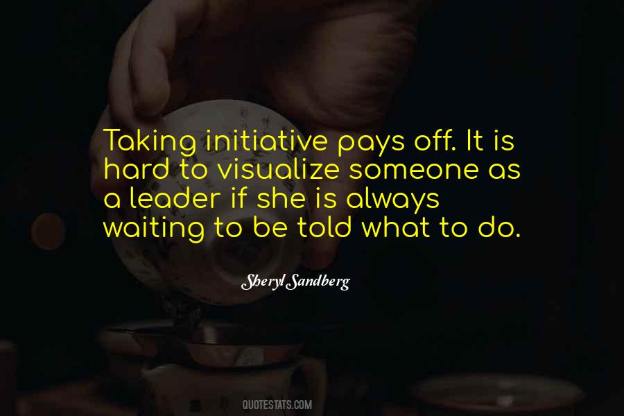 It Pays Off Quotes #588803
