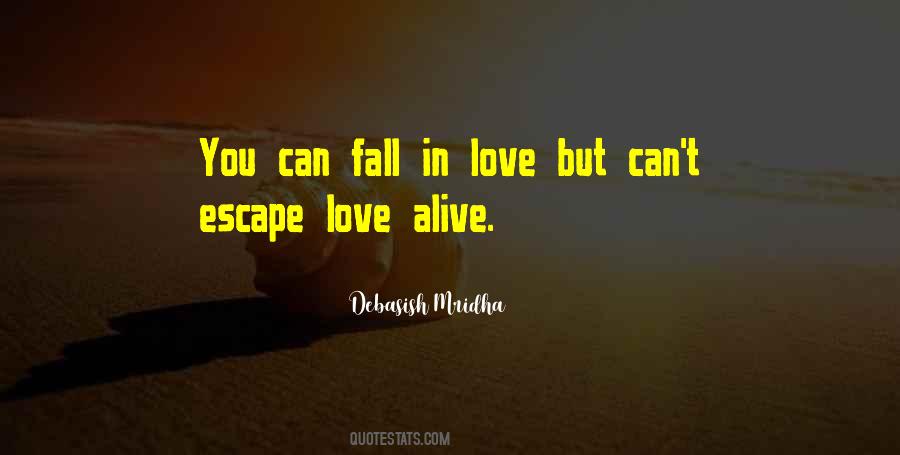 Escape Love Quotes #1143899