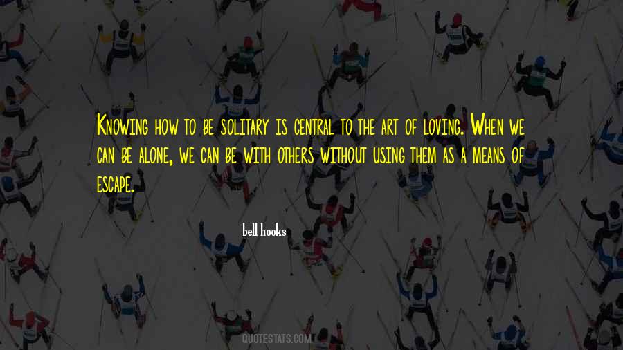 Escape Love Quotes #1299071