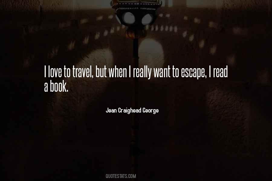 Escape Love Quotes #1338754