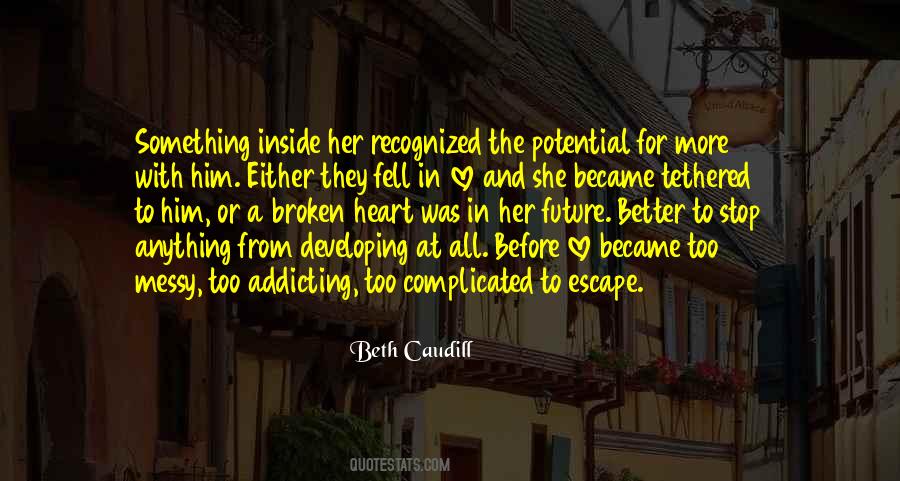 Escape Love Quotes #1402439