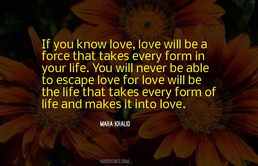 Escape Love Quotes #1842109