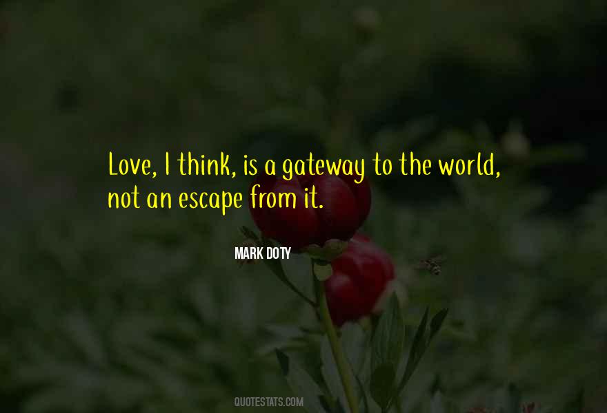 Escape Love Quotes #324879