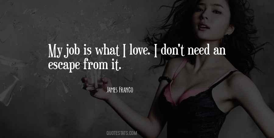 Escape Love Quotes #627944